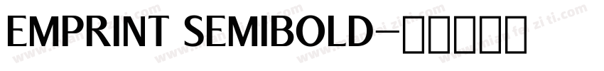 EMPRINT SEMIBOLD字体转换
